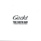 Gackt - The Sixth Day