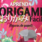 Aprenda ORIGAMI facil!!!